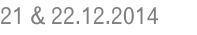21 & 22.12.2014