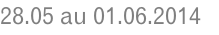 28.05 au 01.06.2014