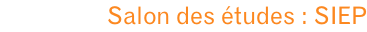 Salon des études : SIEP