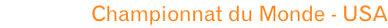 Championnat du Monde - USA